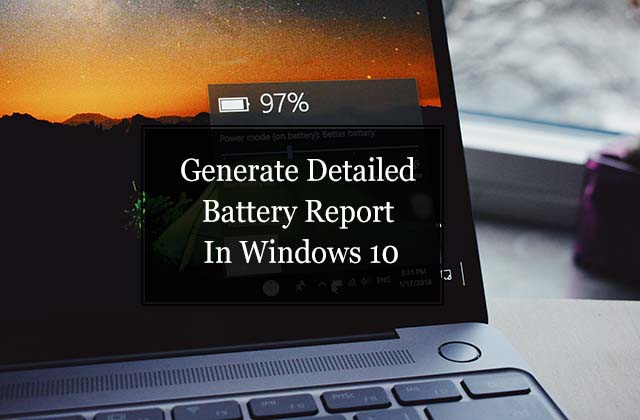 How to Create a Detailed Battery Report in Windows 10