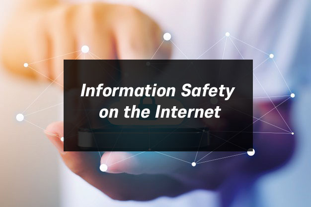 Information Safety on the internet
